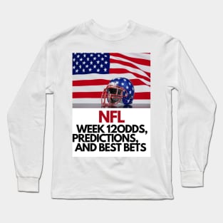 NFL Week 12 Odds, Predictions, and Best Bets Long Sleeve T-Shirt